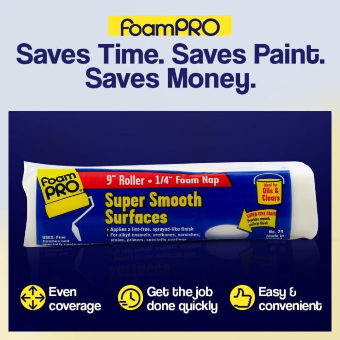 FoamPRO 29 Foam Paint Roller, 9" x 1/4" - Smooth Surface Foam Roller for Doors, Cabinets, & Metal - High Density Foam for Oil & Water-Based Paints - Streak-Free, Lint-Free Results - 1 Piece - Image 7